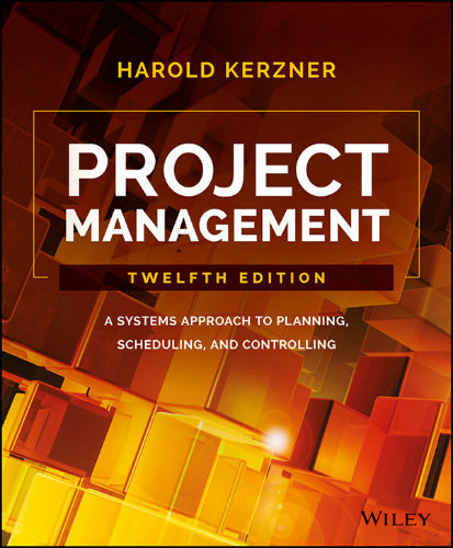 Project Management: A Systems Approach to Planning, Scheduling, and Controlling book cover