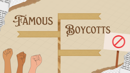 Top 20 Most Famous Boycotts in History: Successful Examples